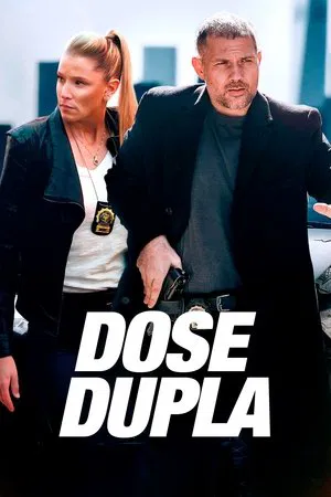 Dose Dupla - Poster