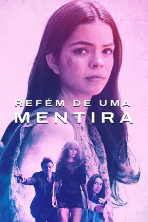 Refém de Uma Mentira - Poster