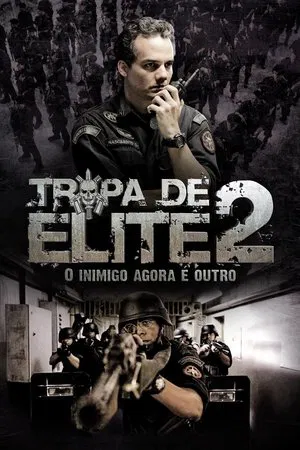 Tropa de Elite 2: O Inimigo Agora é Outro - Poster