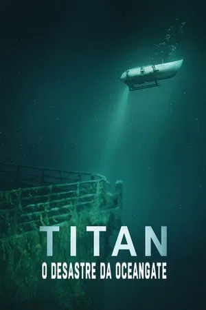 Titan: O Desastre da OceanGate - Poster