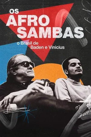 Os Afro-Sambas: O Brasil de Baden e Vinícius - Poster