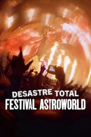 Desastre Total: Festival Astroworld - Poster
